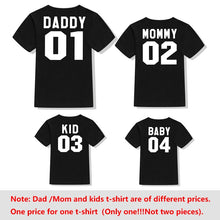 Load image into Gallery viewer, T shirts 01 DADDY 02 MOMMY 03 KID 04 BABY print Family Matching Clothes T-shirts Outfit family look kids Girl Boys tops Clothes