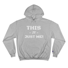 Load image into Gallery viewer, This is Champion Hoodie