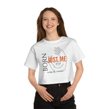 Load image into Gallery viewer, Born Just Me Champion Women's Heritage Cropped T-Shirt