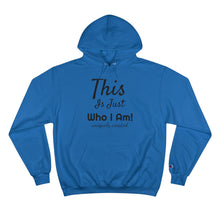 Load image into Gallery viewer, Just Me Champion Hoodie
