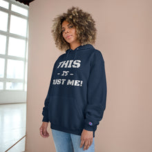 Load image into Gallery viewer, This is Champion Hoodie