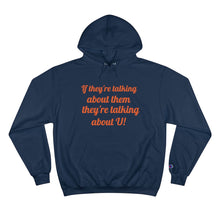 Load image into Gallery viewer, Talking Champion Hoodie