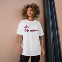 Load image into Gallery viewer, Queen Champion T-Shirt