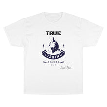 Load image into Gallery viewer, True Fishing Champion T-Shirt