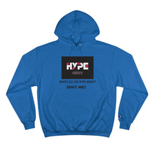 Load image into Gallery viewer, What's the Hype Champion Hoodie