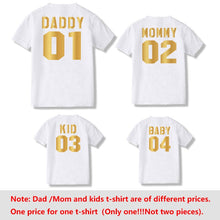 Load image into Gallery viewer, T shirts 01 DADDY 02 MOMMY 03 KID 04 BABY print Family Matching Clothes T-shirts Outfit family look kids Girl Boys tops Clothes
