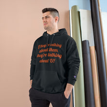 Load image into Gallery viewer, Talking Champion Hoodie
