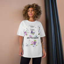 Load image into Gallery viewer, Try Again Champion T-Shirt
