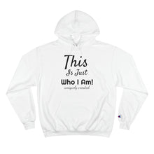 Load image into Gallery viewer, Just Me Champion Hoodie

