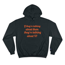 Load image into Gallery viewer, Talking Champion Hoodie
