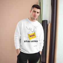 Load image into Gallery viewer, Stay Hyped Champion Sweatshirt
