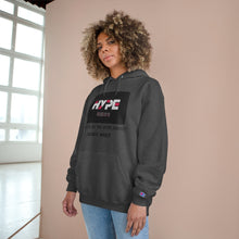 Load image into Gallery viewer, What's the Hype Champion Hoodie
