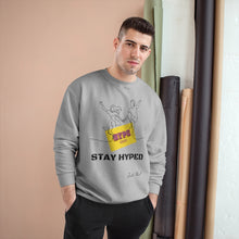 Load image into Gallery viewer, Stay Hyped Champion Sweatshirt
