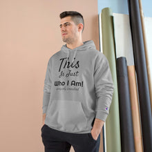 Load image into Gallery viewer, Just Me Champion Hoodie
