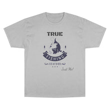 Load image into Gallery viewer, True Fishing Champion T-Shirt
